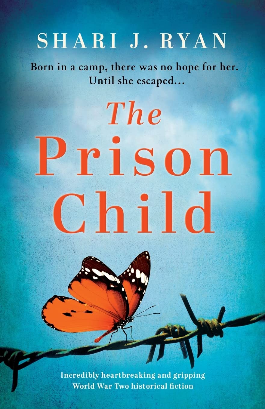 The Prison Child: Incredibly heartbreaking and gripping World War Two historical fiction: 2 (Last Words)
