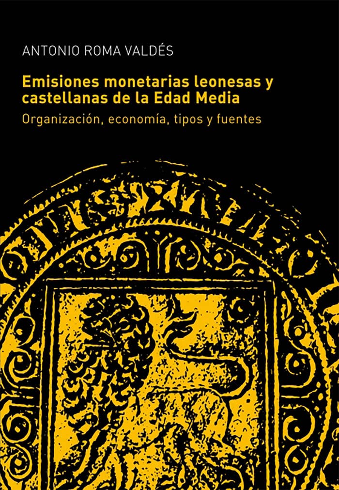 Monnaies médiévales léonaises et castillanes : livre d'histoire économique et numismatique