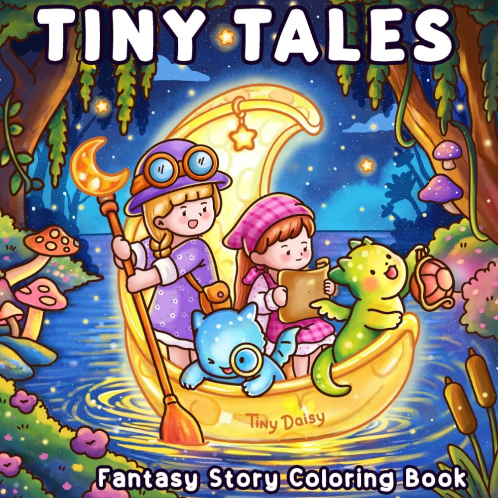 Tiny Tales Coloring Book: With Fantasy Stories about Cute Dragons and Little Girls in Dreamy World for Teens and Adults - Moonlight Cover - 8.5x8.5 Size