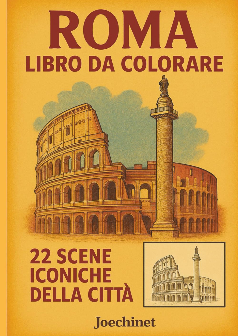 Roma - Libro da Colorare per Adulti e Ragazzi: 22 Illustrazioni Iconiche della Città + Memory Stampabile tramite QR (Città da Colorare - Italia)