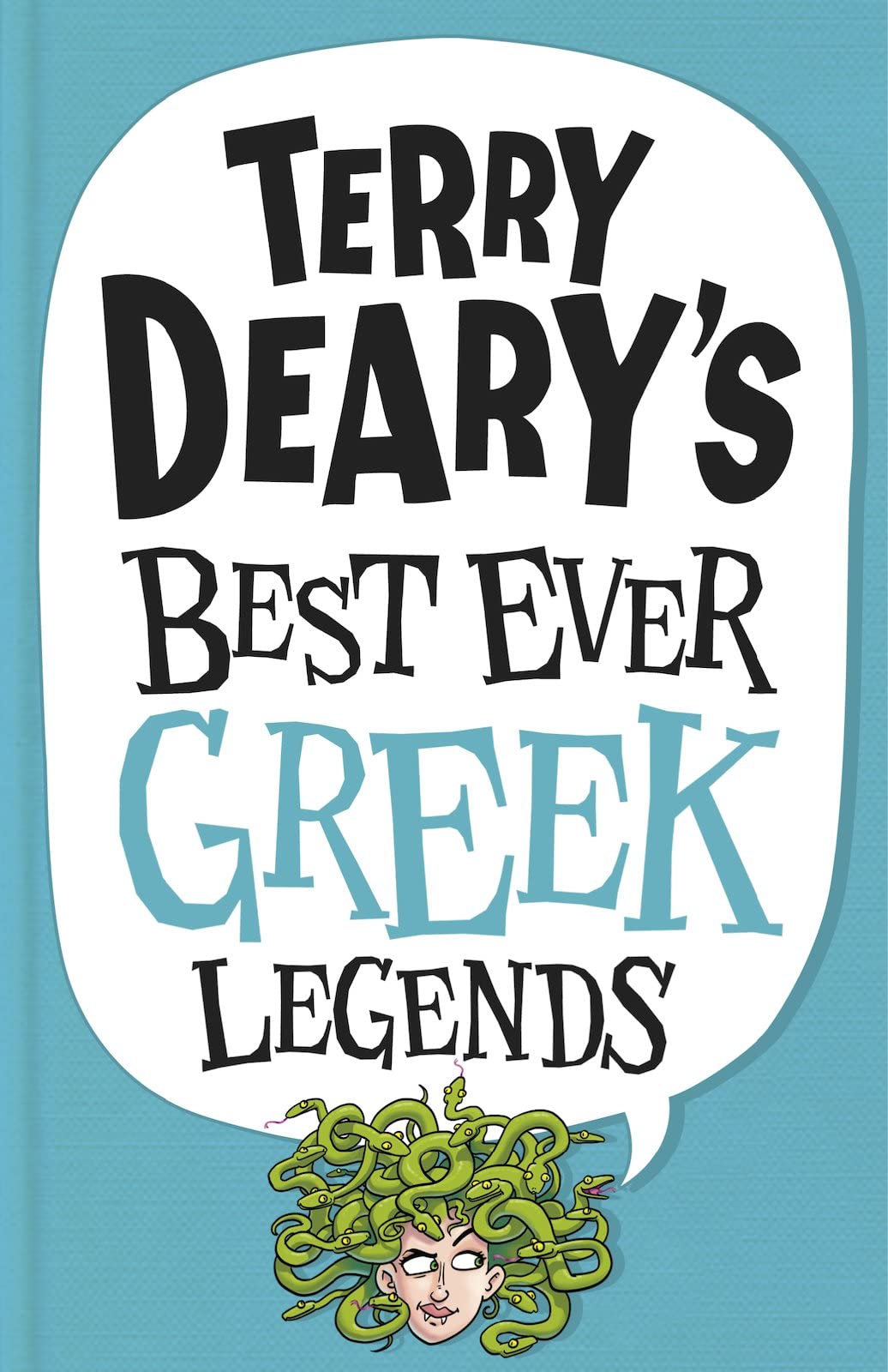 Terry Deary's Best Ever Greek Legends: 1