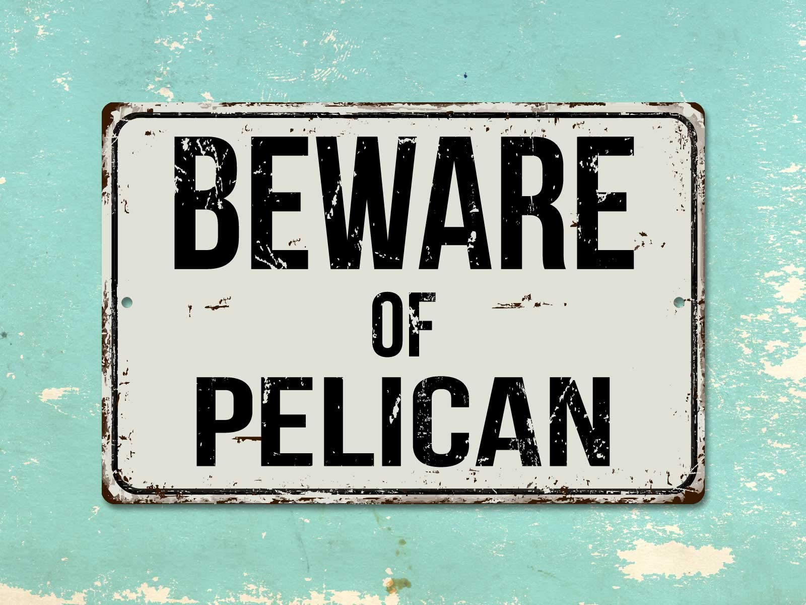 Deerts Metallschild 'Beware Of Pelican' – 20,3 X 30,5 Cm, Vintage-Stil, Aluminium, Für Innen & Außen