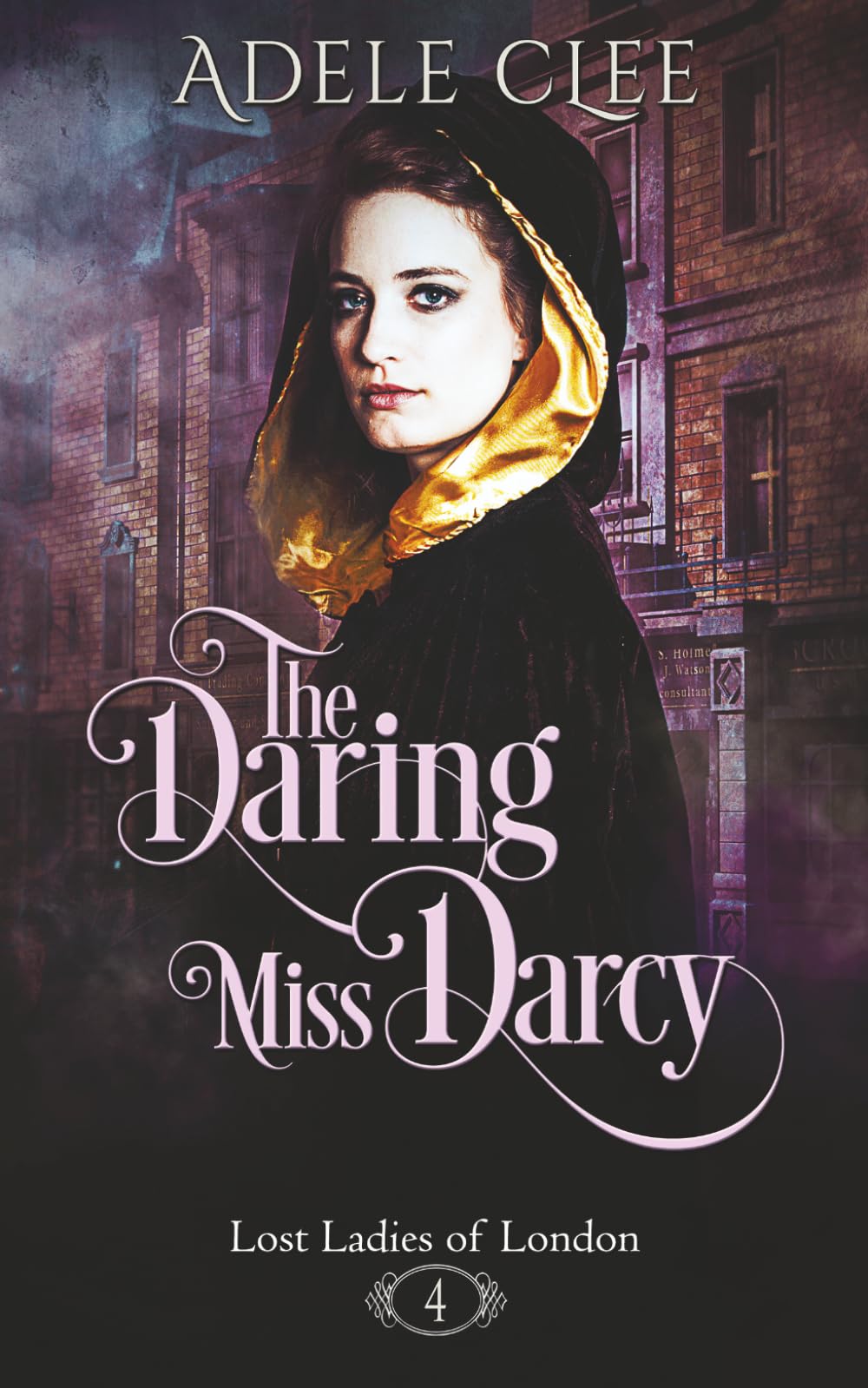 The Daring Miss Darcy: Volume 4 (Lost Ladies of London)