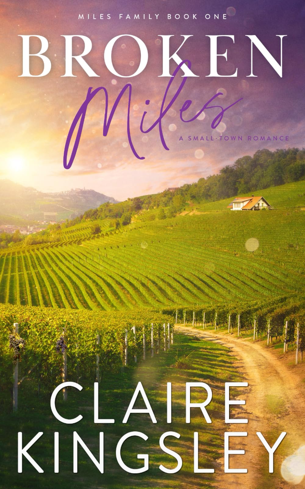 Broken Miles: A Small-Town Romance: 1 (Miles Family)