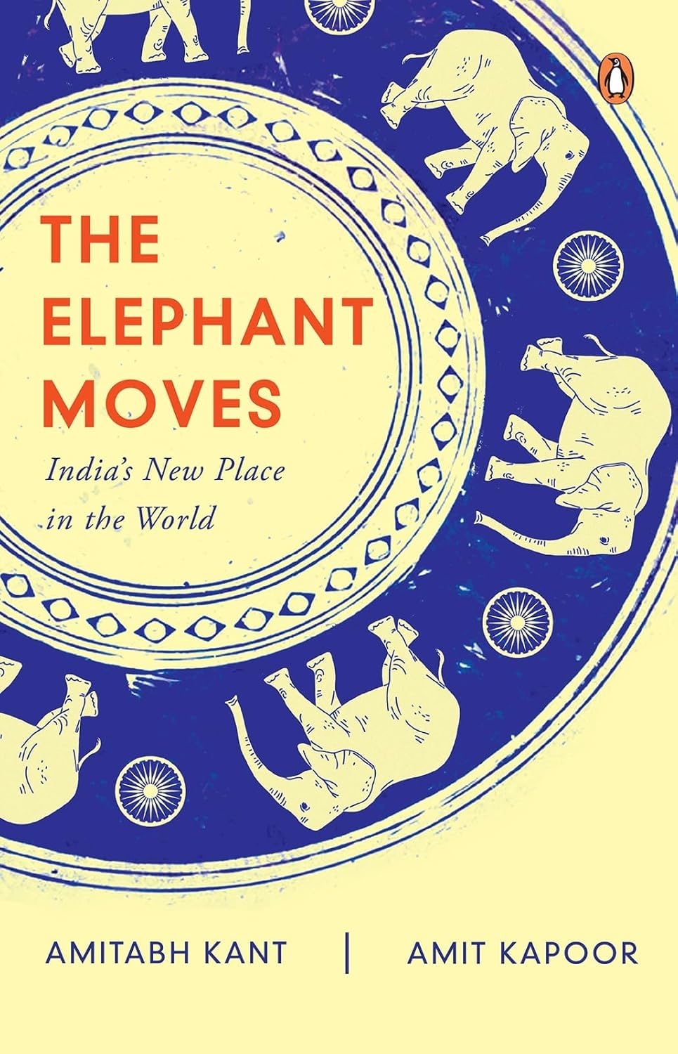 The Elephant Moves: India's New Place in the World