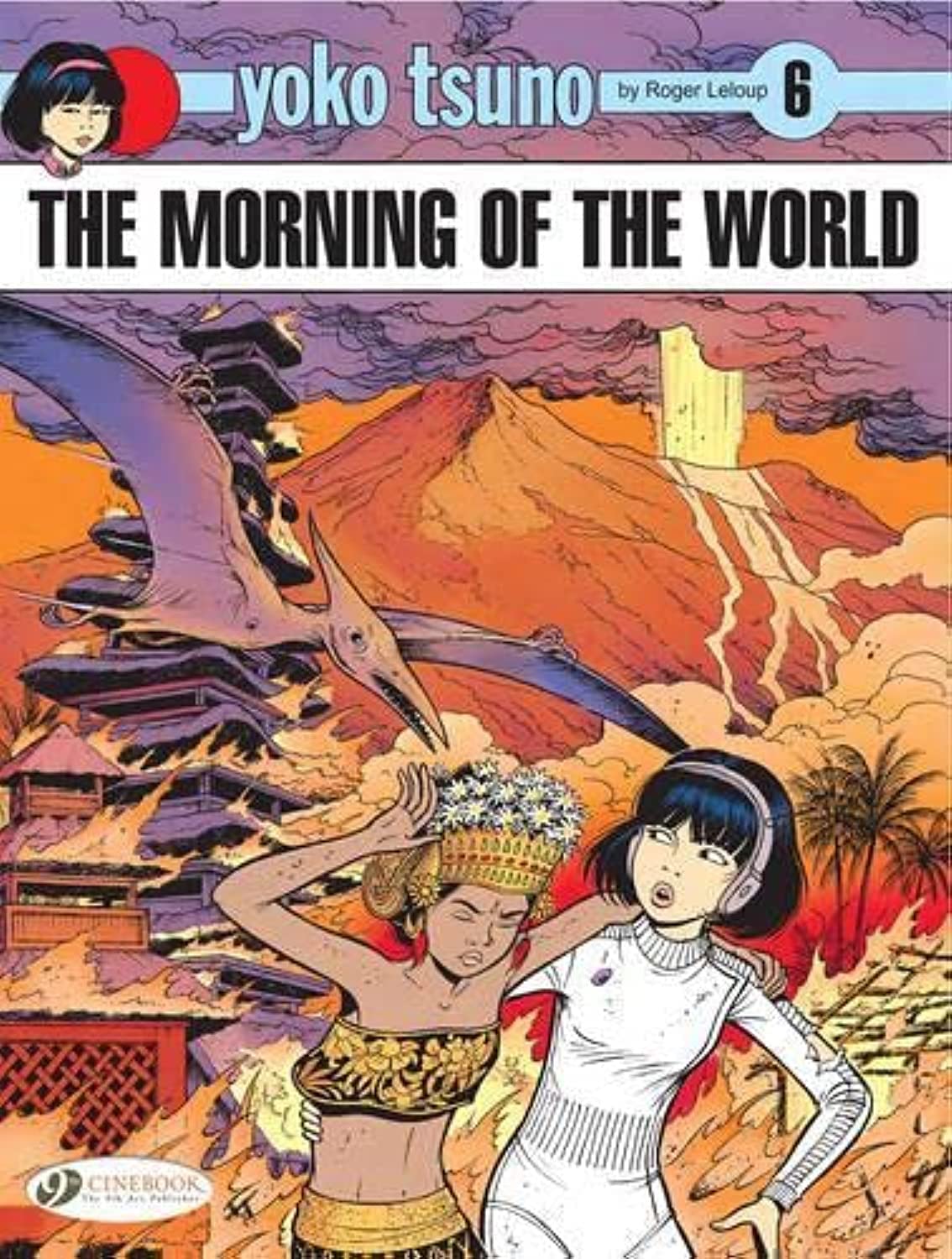 Yoko Tsuno Vol. 6: The Morning of the World: Volume 6