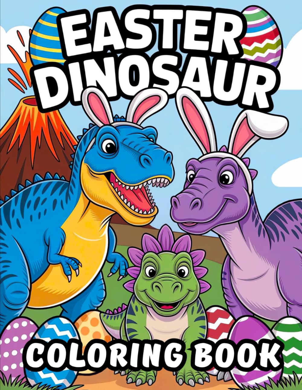 Easter Dinosaur Coloring Book: 40 Fun Easter Dinosaur Coloring Pages for Kids and Adults