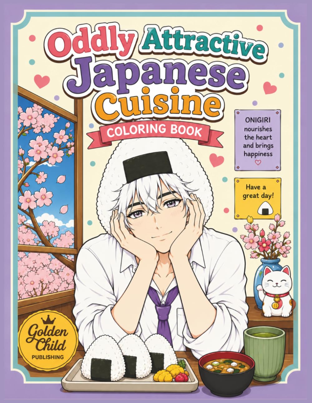 Oddly Attractive Japanese Cuisine: A Bold and Easy Coloring Book Featuring Charming Sushi, Ramen, Mochi, and Other Delicious Japanese Food Characters for Relaxation and Fun