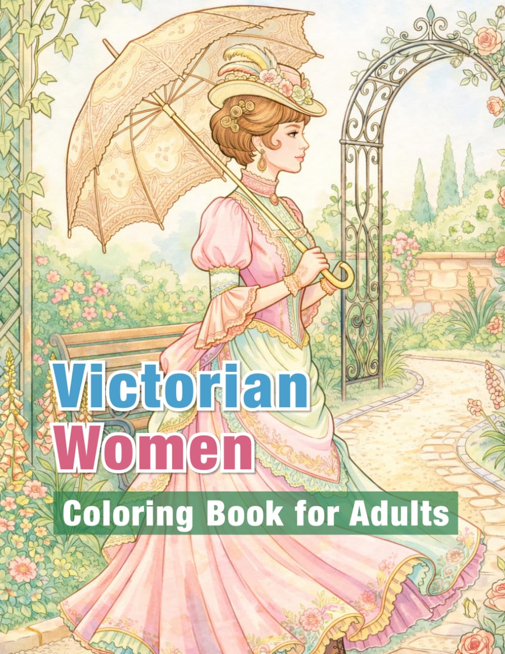 Victorian Women Coloring Book: Elegant Fashion and Timeless Grace