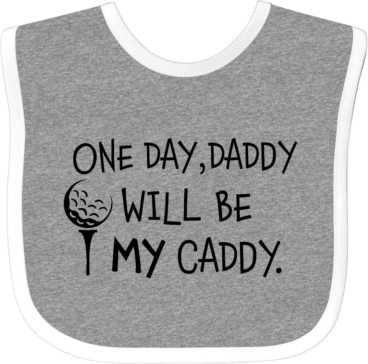 inktastic 1 Day, Daddy Will Be MY Caddy- Kids Golfing Baby Bib