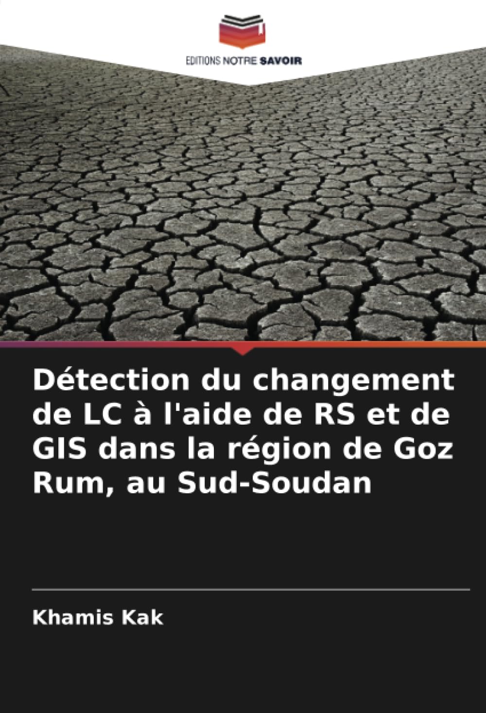 Détection des Changements d'Utilisation des Terres au Sud-Soudan