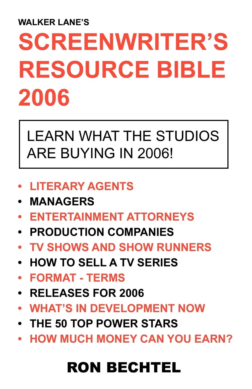 Screenwriter's Resource Bible: 2006 (Screenwriter's Resource Bible 2006)