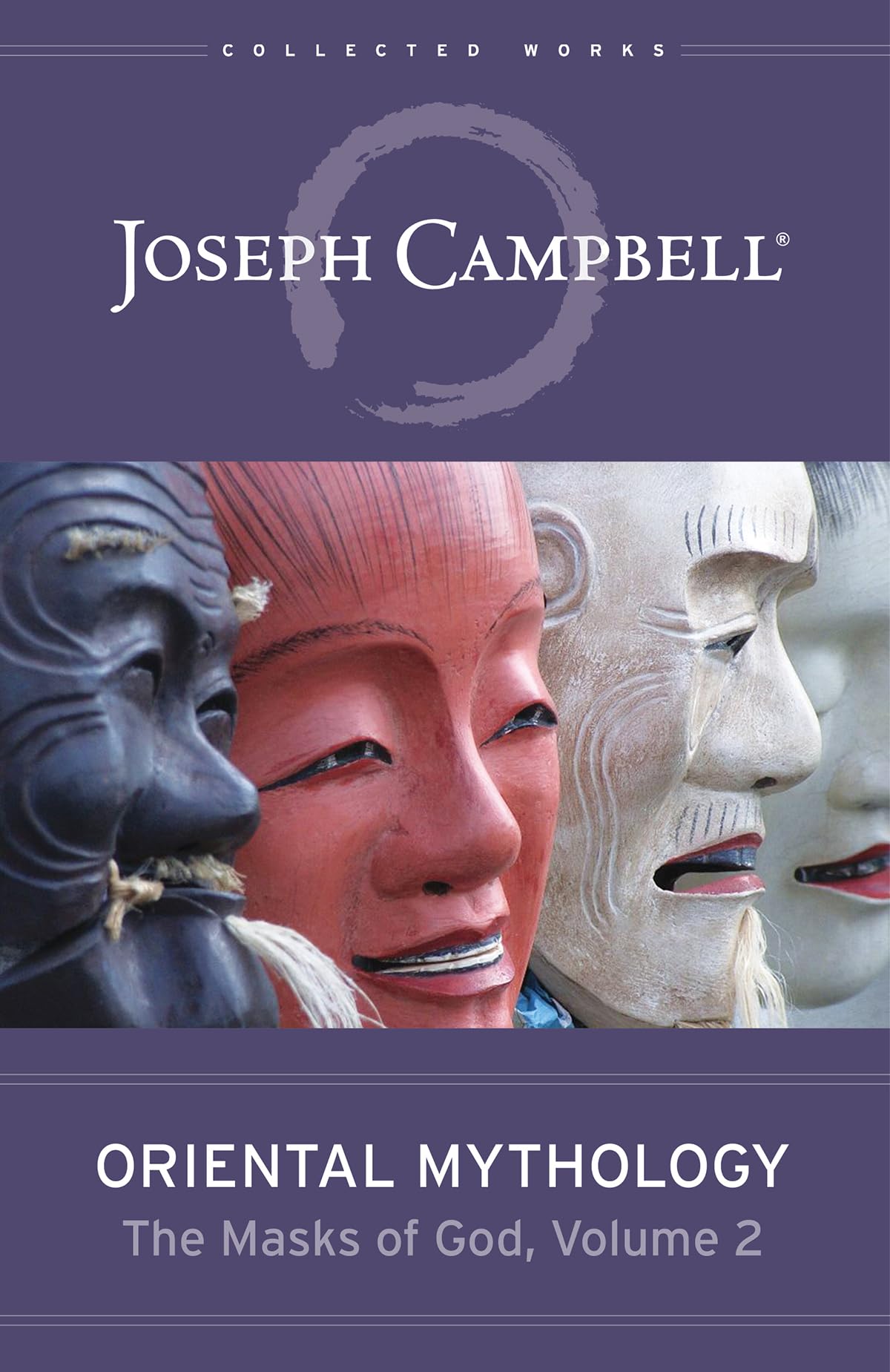 Oriental Mythology The Masks of God, Volume 2 by Joseph Campbell (Hardback Book)