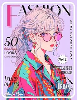 Fashion Anime Coloring Book: Urban Collection: Creative Trendy Stylish Outfits Coloring Pages for Teen Girls and Adult Wom...