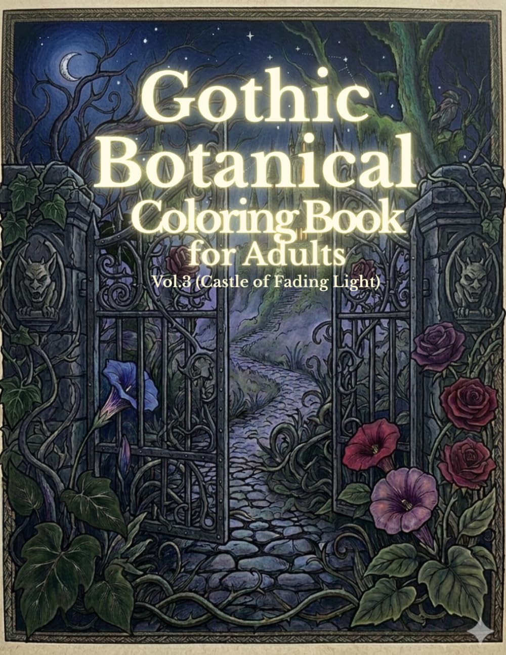 gothic botanical: Vol.3 (Castle of Fading Light)