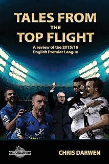 Tales from the Top Flight: A Review of the 2015/16 English Premier League Season