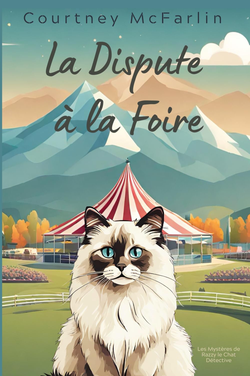 La Dispute à la Foire: Les Mystères de Razzy le Chat Détective