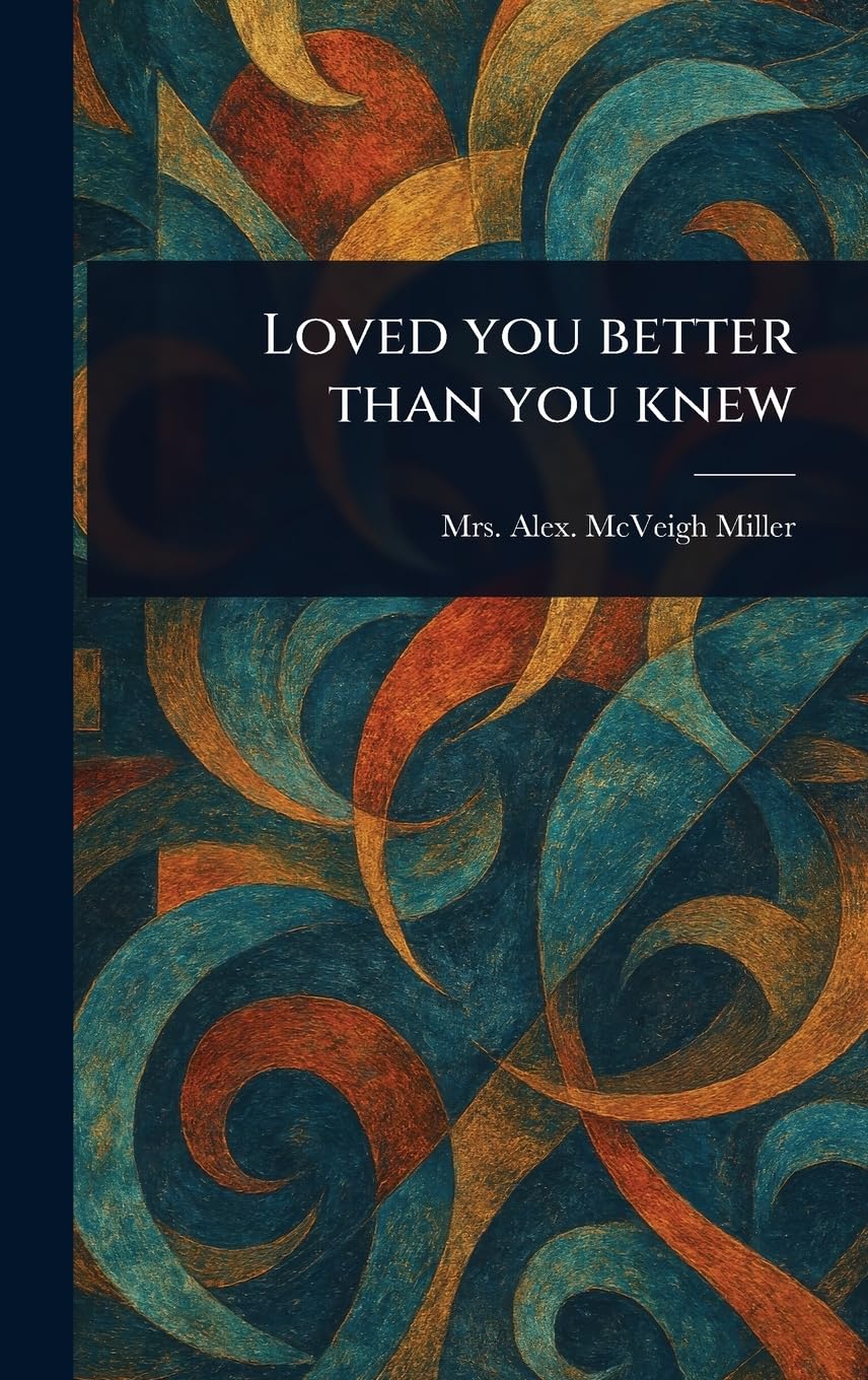 Loved You Better Than You Knew