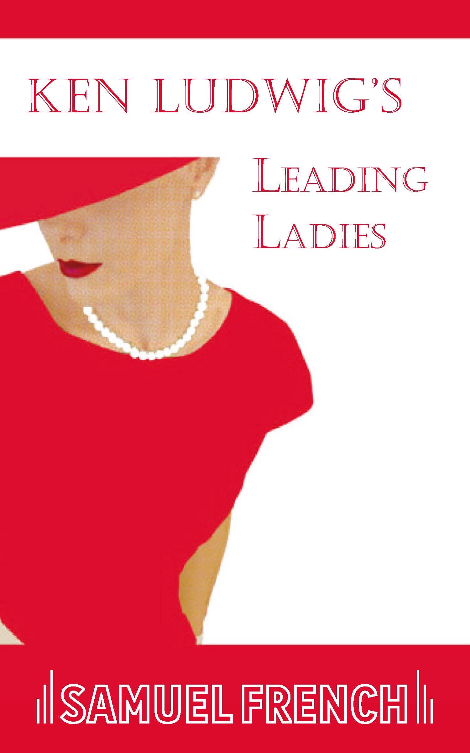 Leading Ladies (Samuel French)