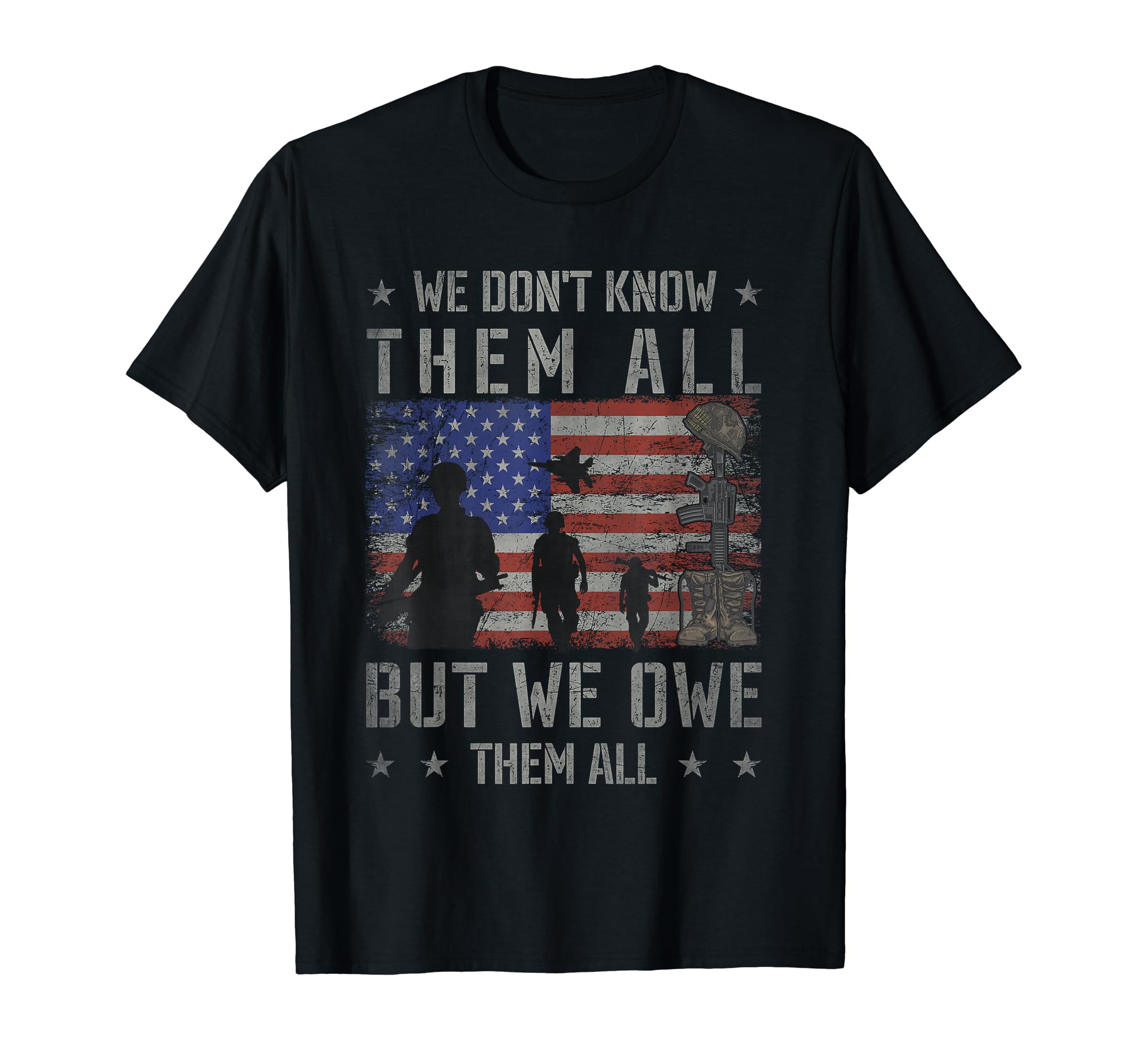 We Don't Know Them All But We Owe Them AllVeterans Day T-ShirtOEKO-TEX STANDARD 100