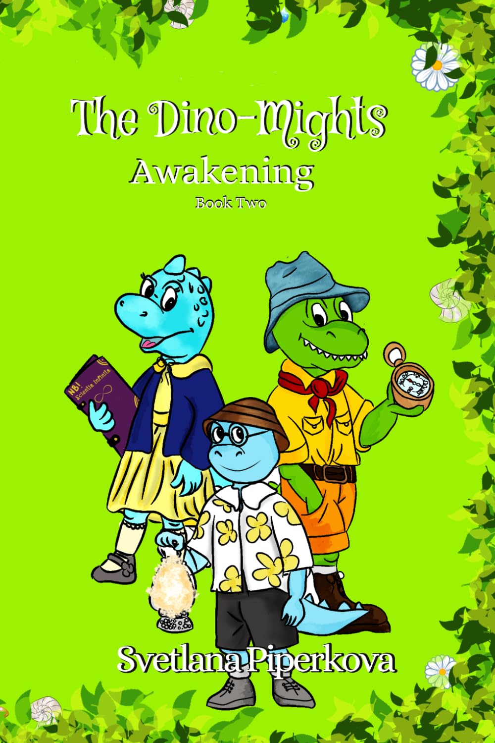 The Dino-Mights: Awakening: The Prehistoric Fairy Tales