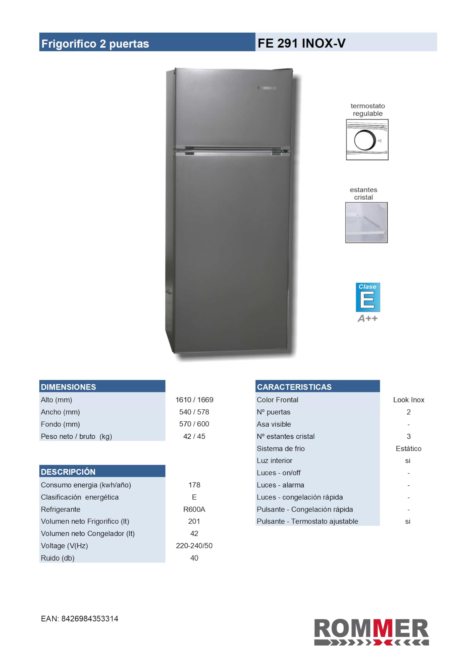 ROMMER Frigorifico FE 291 INOX-V, capacidad 243 litros, INOX