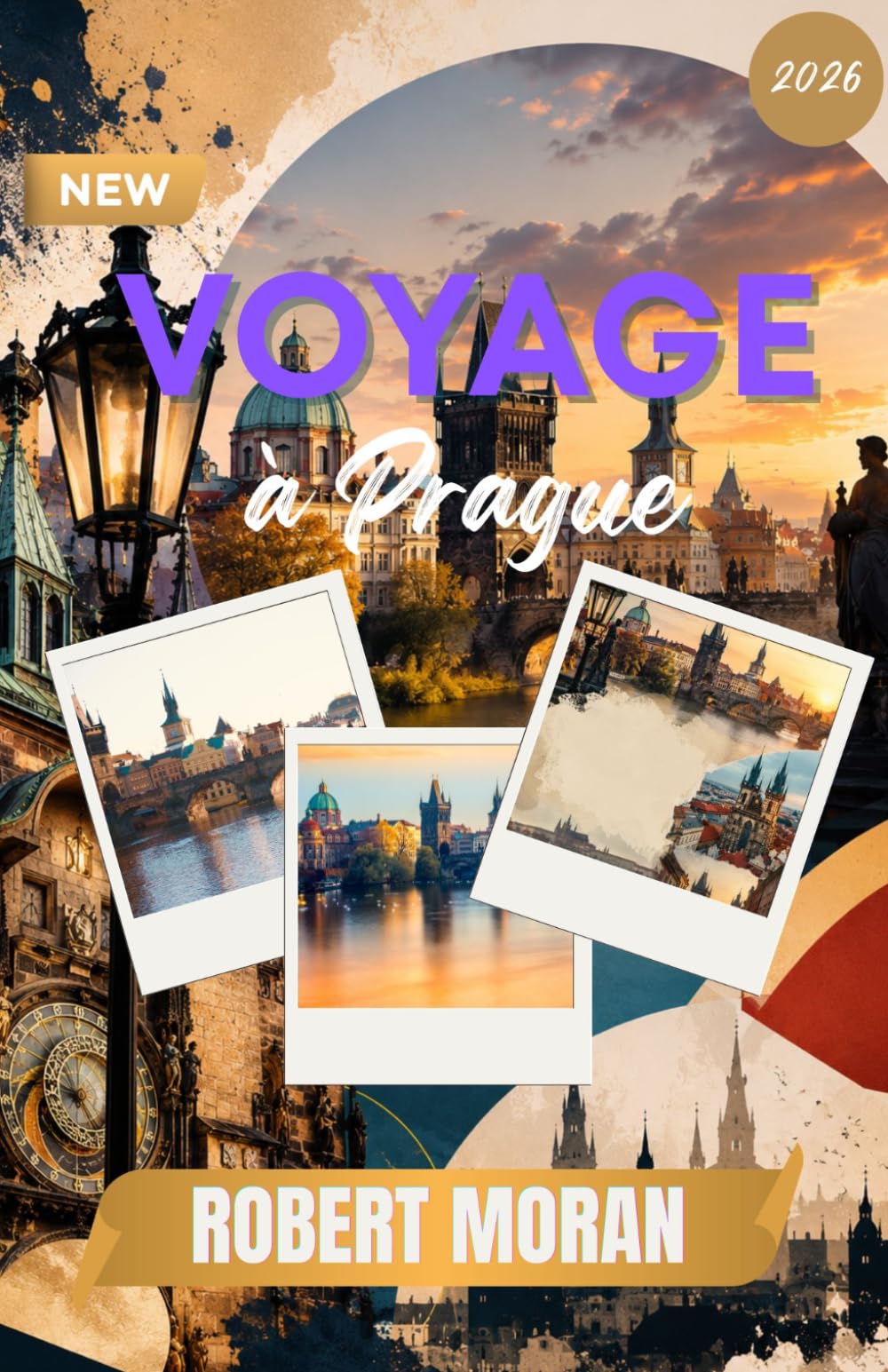PRAGUE GUIDE DE VOYAGE 2026