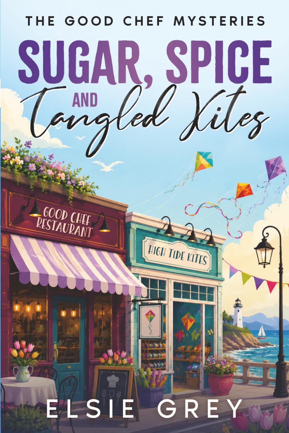 Sugar, Spice and Tangled Kites: The Good Chef Mysteries: 11