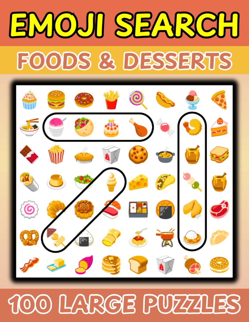 Emoji Word Search Puzzle Book—Foods & Desserts Edition: 100 Cute and Calming Word Search Puzzles for Mindful Relaxation (Emoji Word Search Puzzle