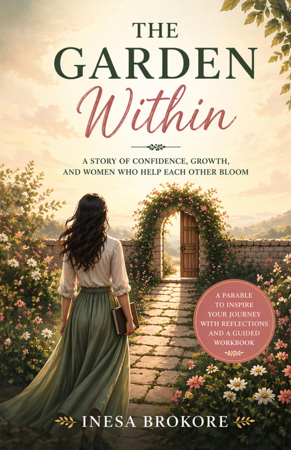 The Garden Within: A Story About Confidence, Comparison, and the Power of Those Who Help Each Other Grow
