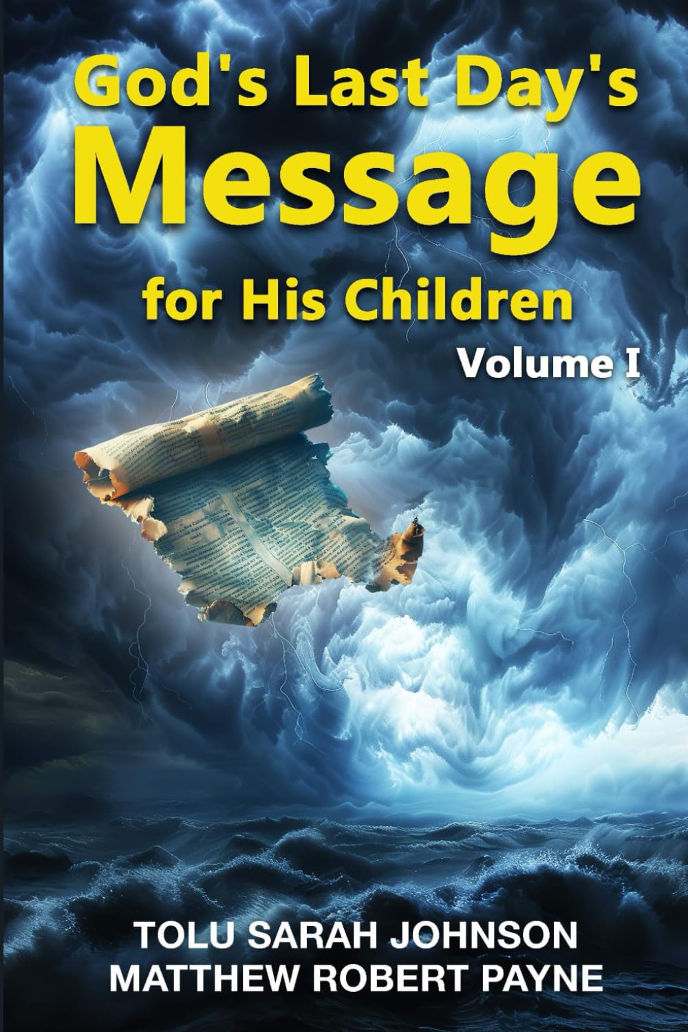 God’s Last Days Message For His Children: Volume 1 (God's last days message to His children series)