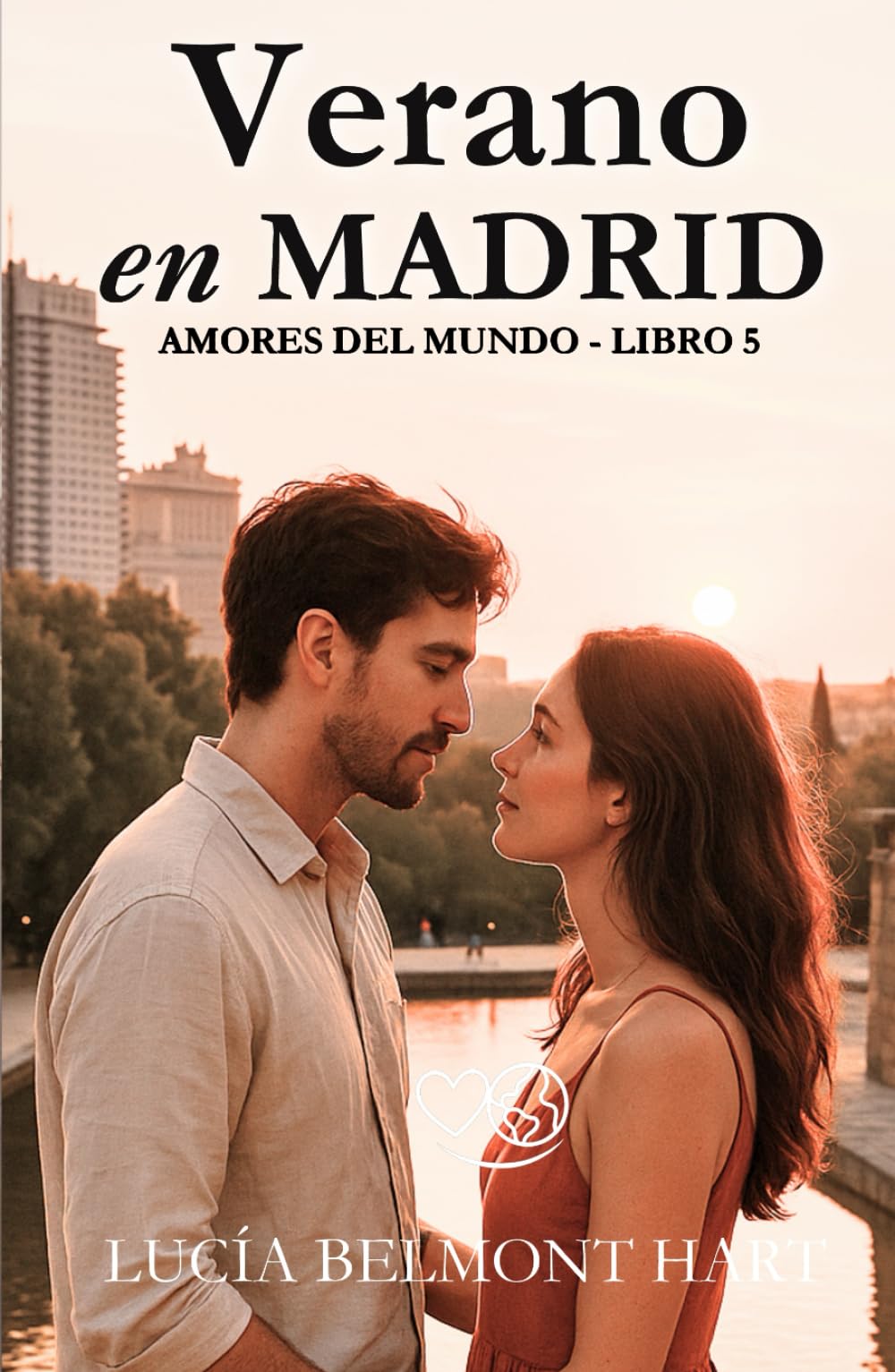 Verano en Madrid: Un reencuentro, una ciudad ardiente y un amor que nunca terminó (Amores del mundo)