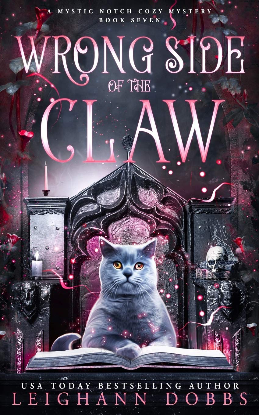 Wrong Side of the Claw: 7 (Mystic Notch Cozy Mystery Series)