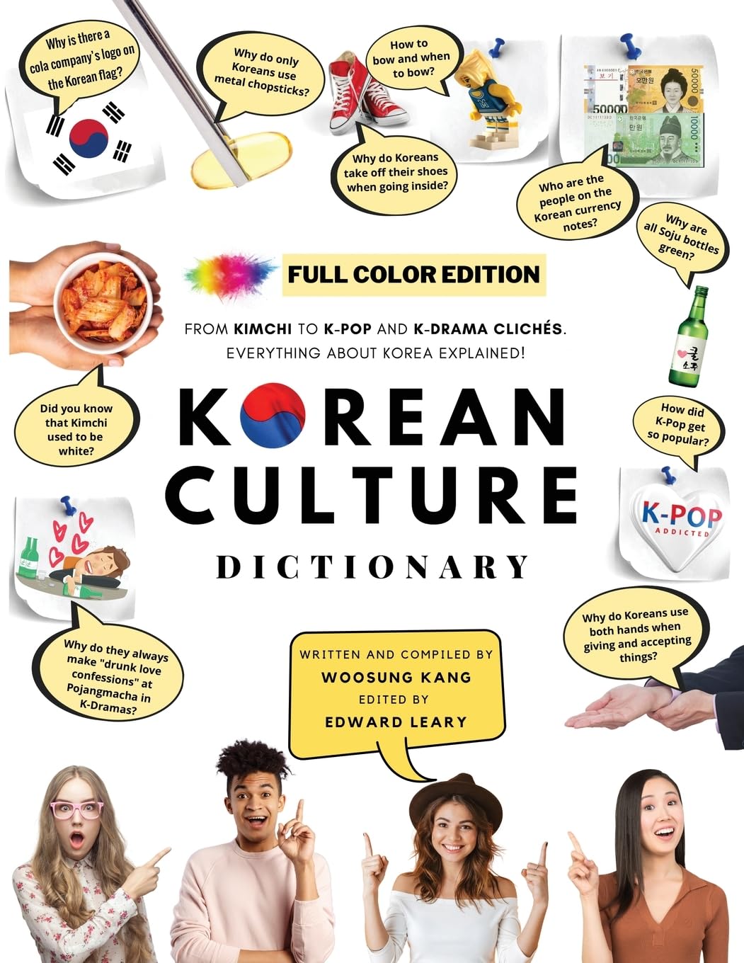 [FULL COLOR] KOREAN CULTURE DICTIONARY: From Kimchi To K-Pop And K-Drama Clichés. Everything About Korea Explained!
