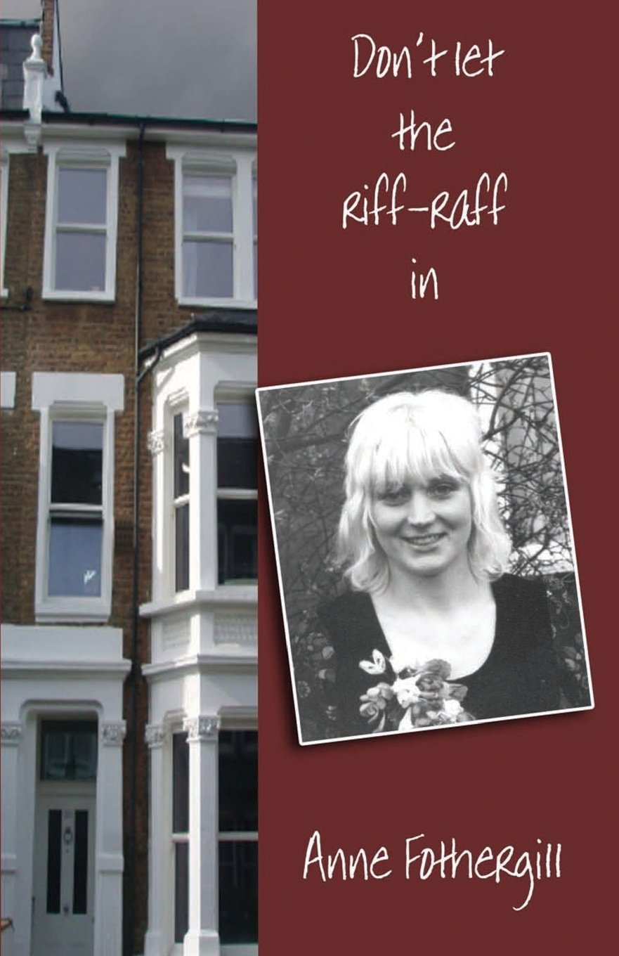 Don't let the riff-raff in-Anne Fothergill