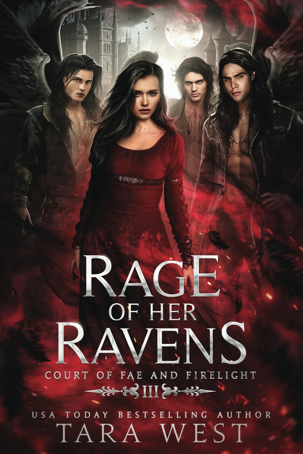 Rage of Her Ravens: 3 (Court of Fae and Firelight)