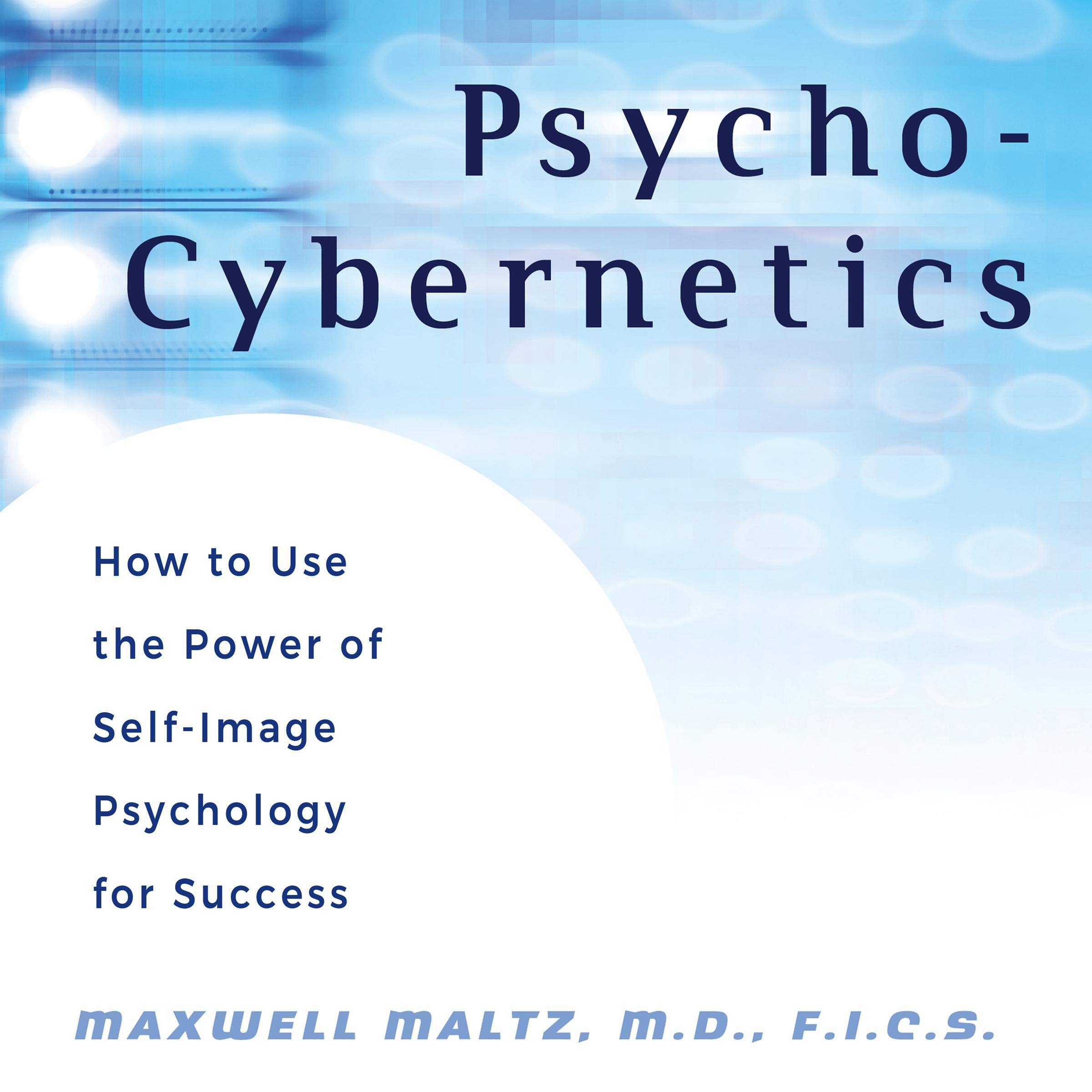 Psycho-Cybernetics: Updated and Revised
