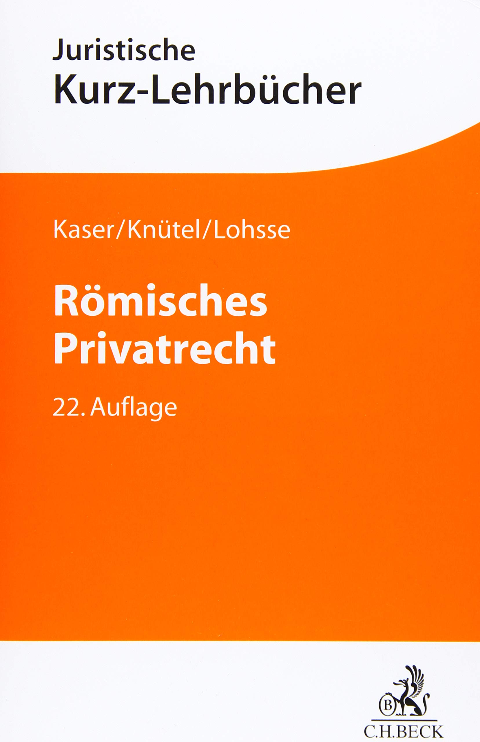 Römisches Privatrecht (Kurzlehrbücher für das Juristische Studium)