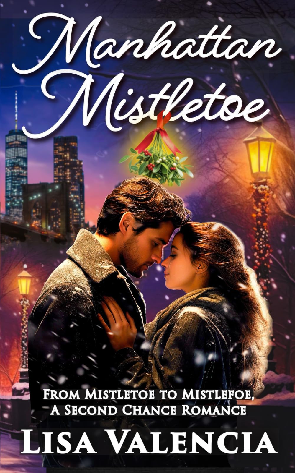 Manhattan Mistletoe: From Mistletoe to Mistlefoe, A Second Chance Romance