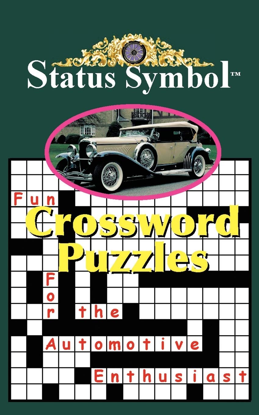 Status Symbol: Fun Crossword Puzzles for the Automotive Enthusiast