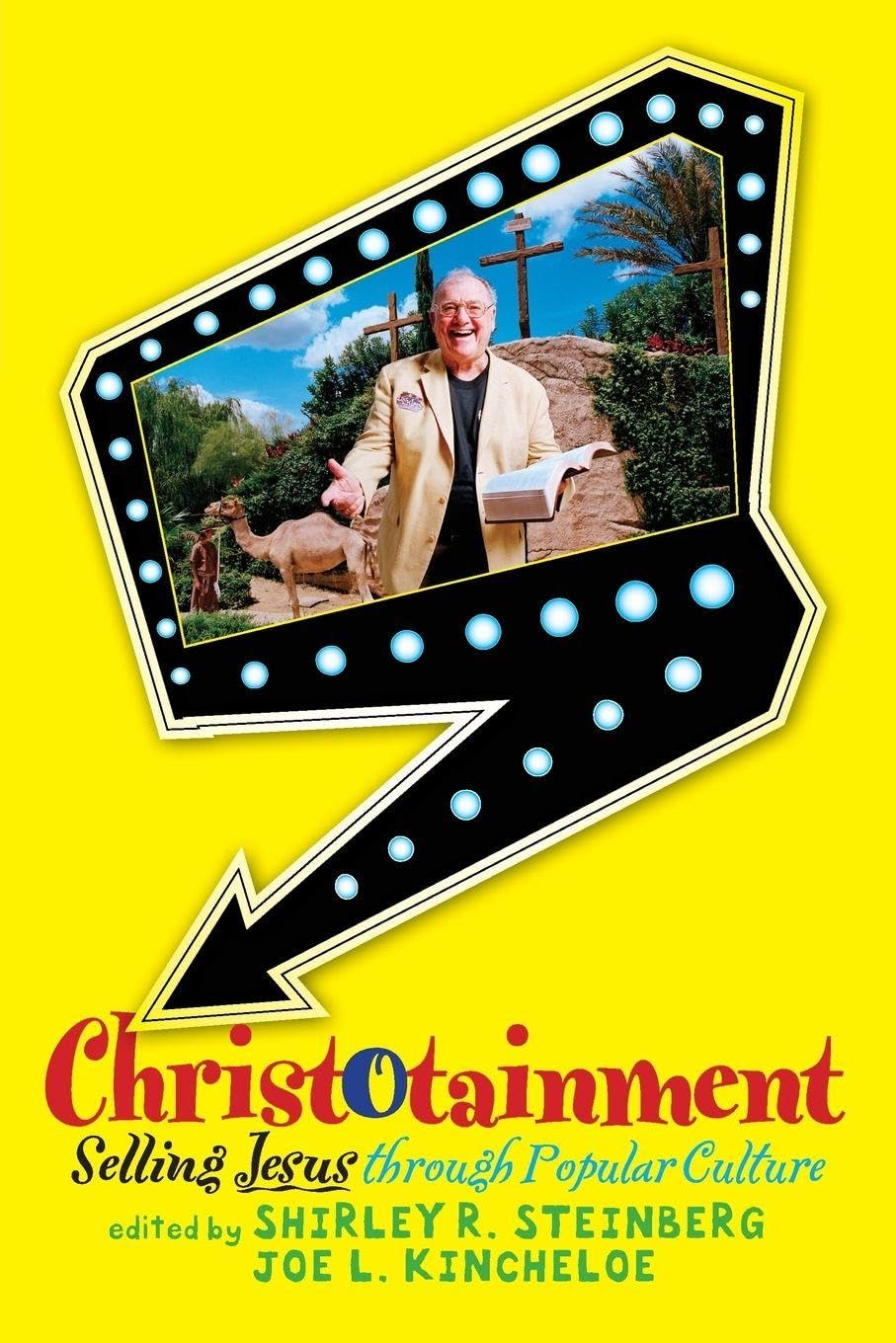 Buy Christotainment: Selling Jesus through Popular Culture — BookShops.in