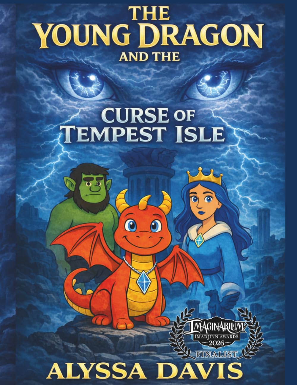 The Young Dragon And The Curse Of Tempest Isle: 4 (The Young Dragon Adventures)