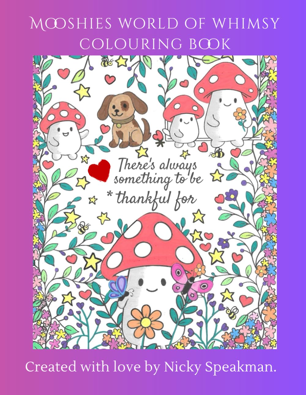 Mooshies World of Whimsy: Nicky Speakman. Making art a happy place. For ages 2 - 102
