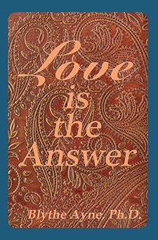 Love is the Answer Excellent Life Series