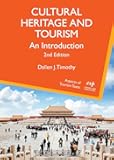 Cultural Heritage and Tourism: An Introduction (Aspects of Tourism Texts, 7) (Volume 7)