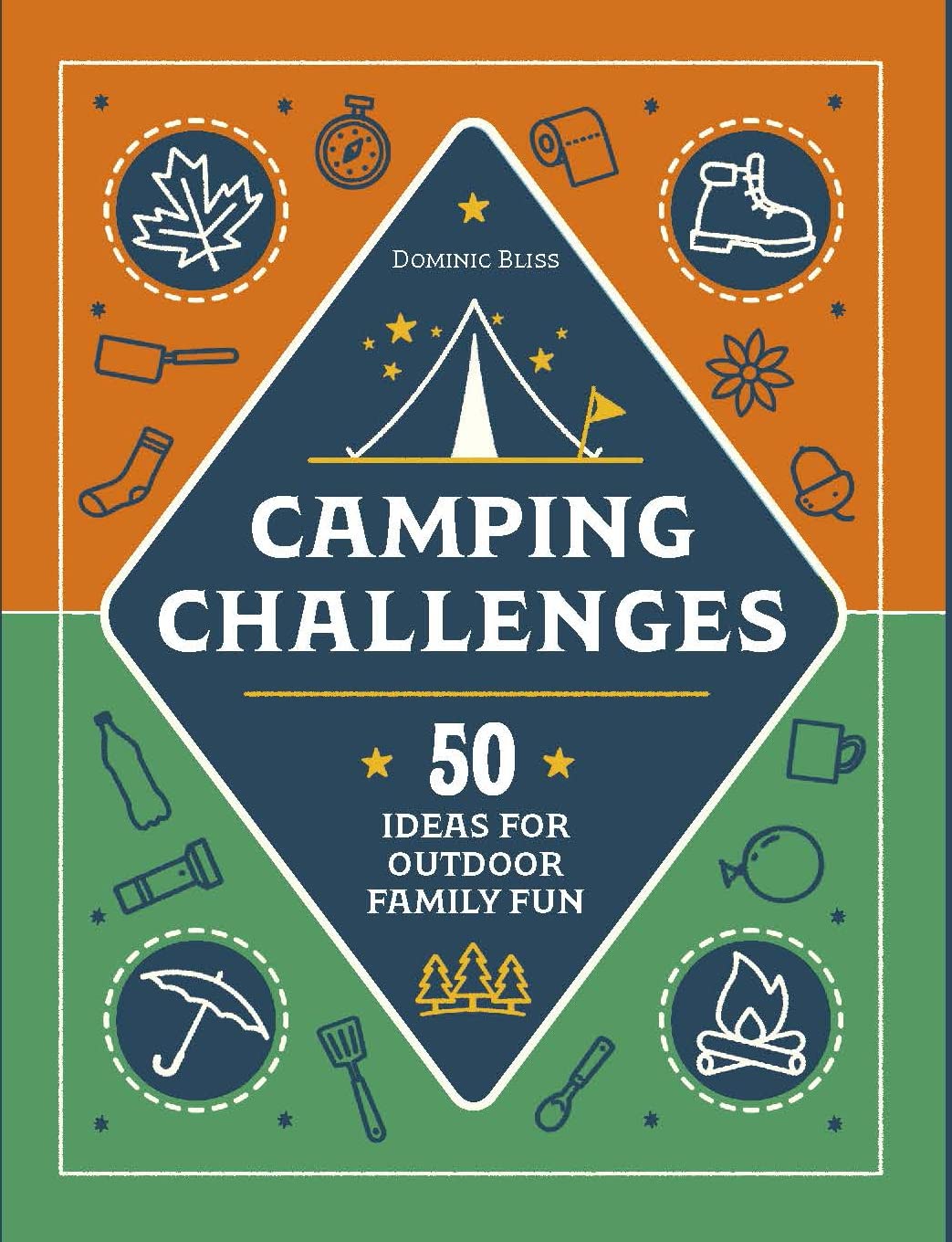 Camping Challenges: 50 Ideas for Outdoor Family Fun (DK)