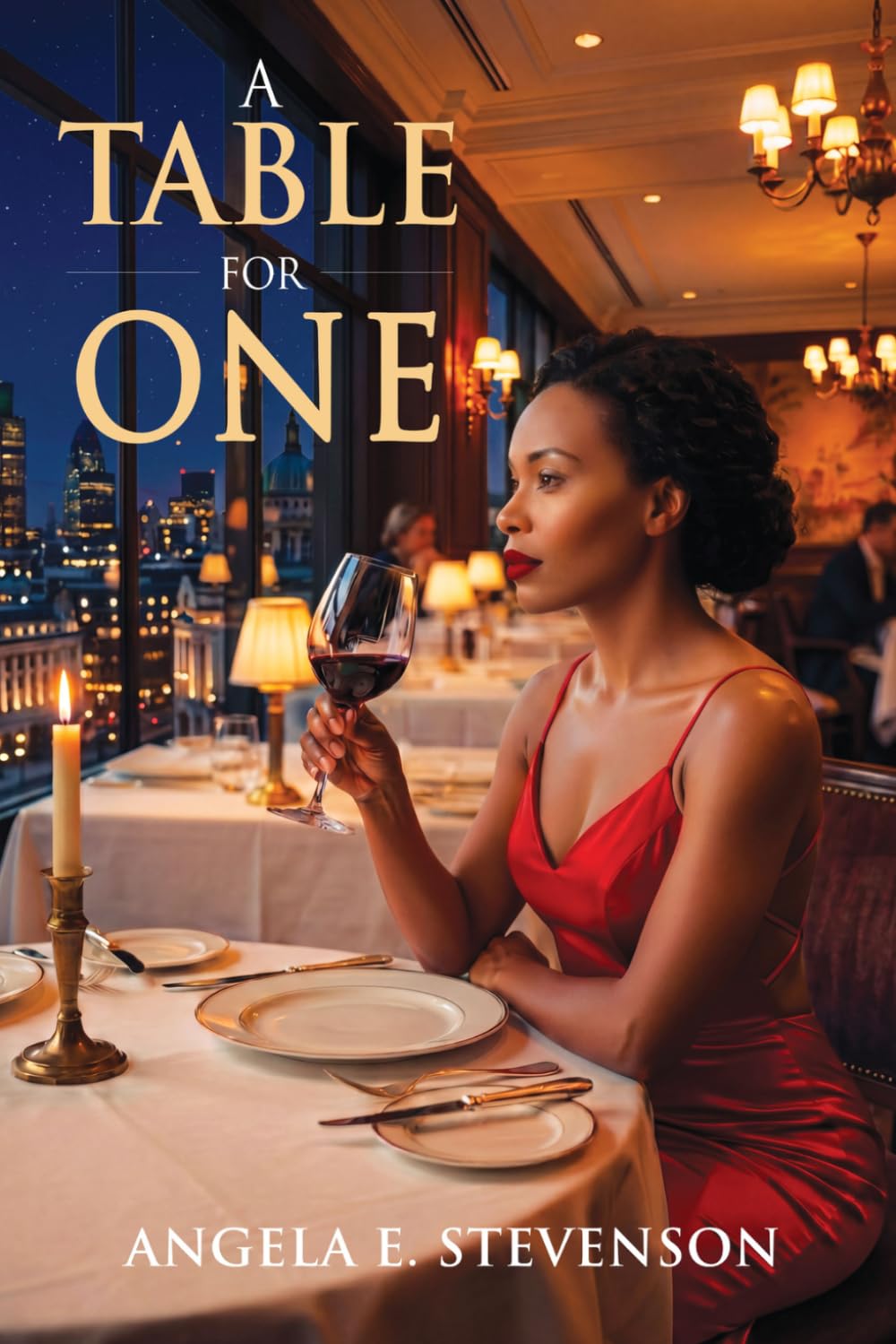 A Table For One: Becoming Confident and Whole in the Single Season