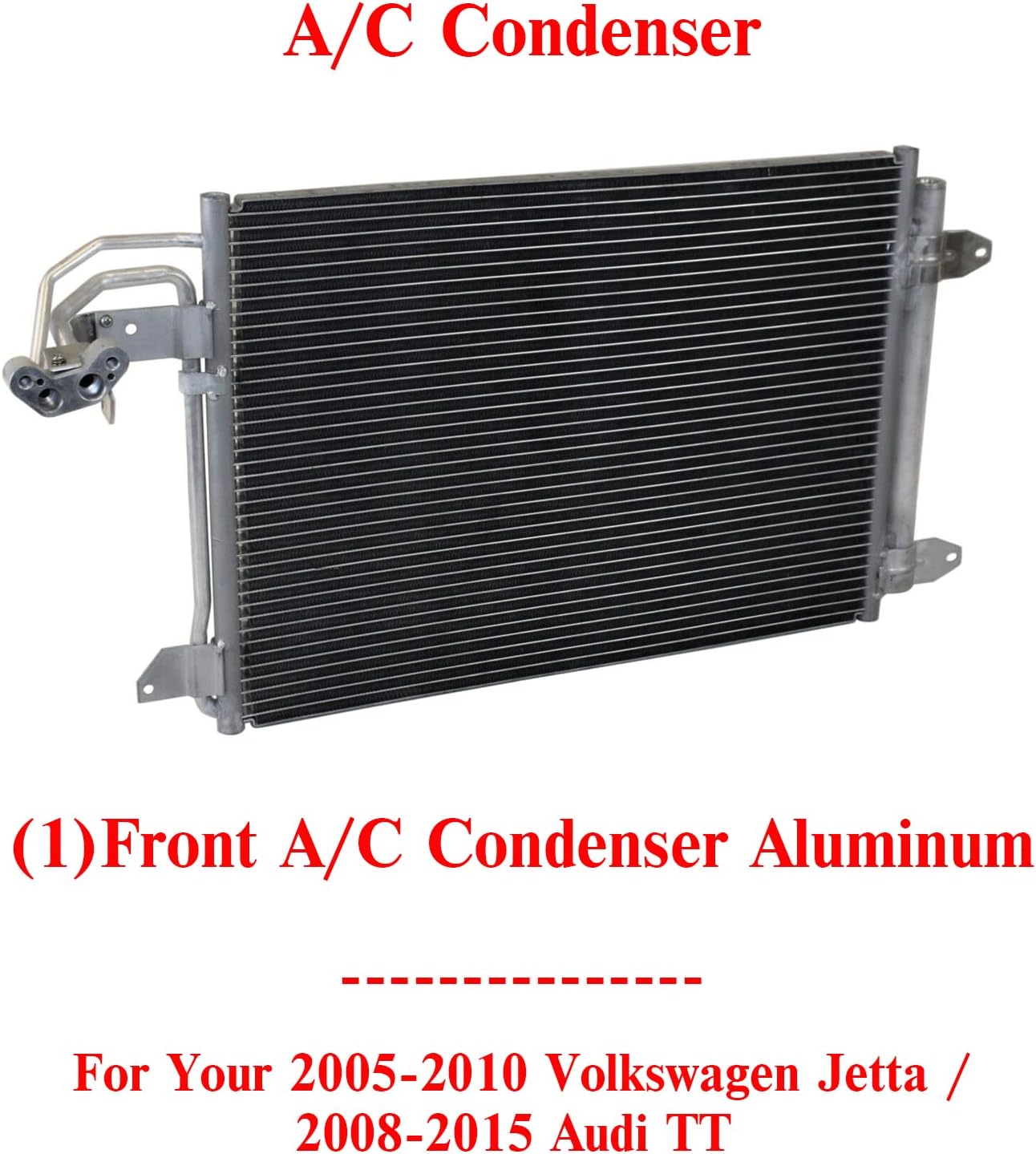 New Front AC Condenser Aluminum Core For Volkswagen Jetta 2005-2010 / Audi TT 2008-2015 / A3 2006-2013 Direct Replacement 1K0820411Q AU3030129