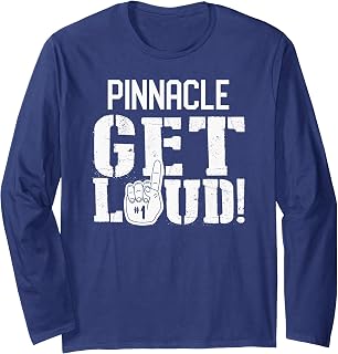 Pinnacle High School Get Loud! Long Sleeve T-Shirt