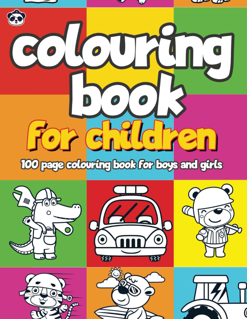 Colouring Book for Children: 100 page colouring book for boys and girls (Colour Learn & Play with Pirate Panda Colouring Books)